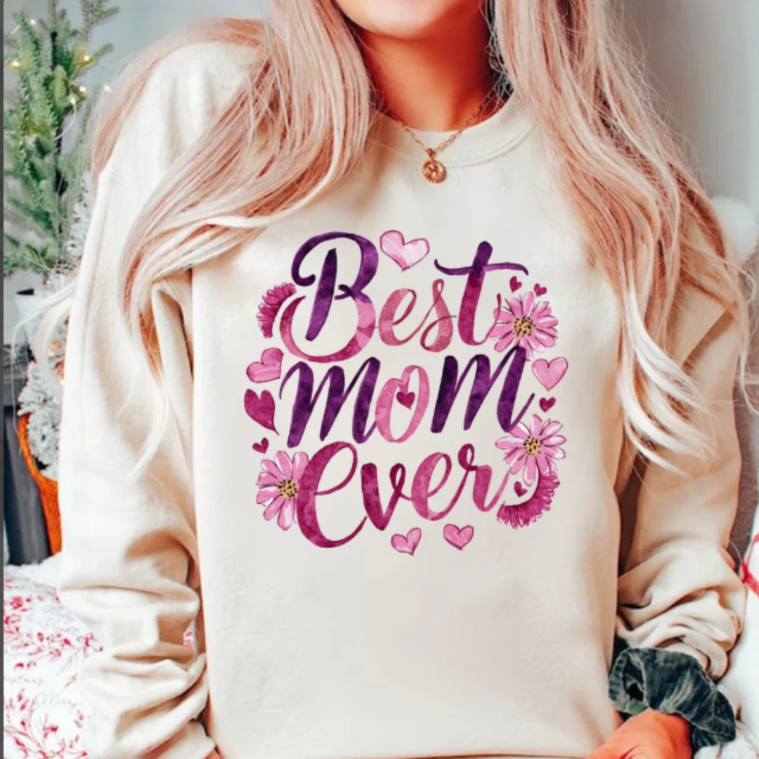 Best Mom Ever- Mother's day Special Tshirt