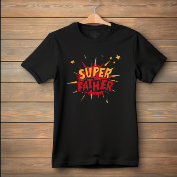 Super Father- Father's day special- men's Tshirt - Image 2