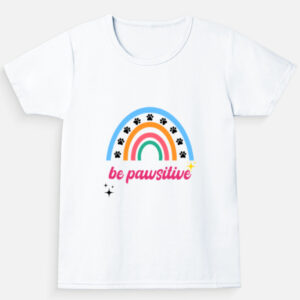 Be Pawsitive Rainbow Girl's T-Shirt